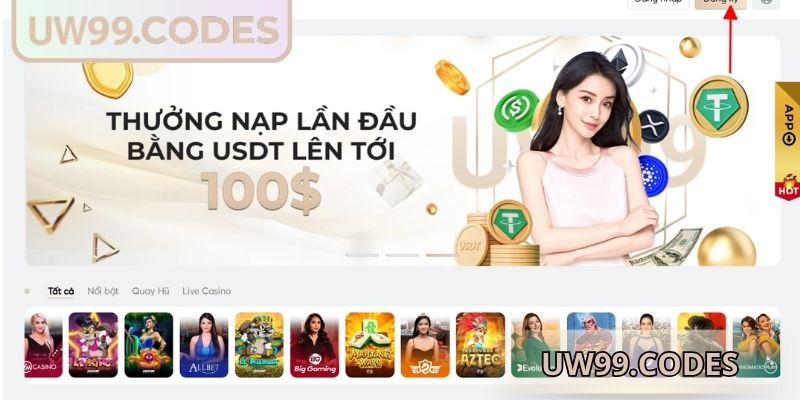 Khám phá ưu đãi độc quyền sau khi đăng ký UW99
