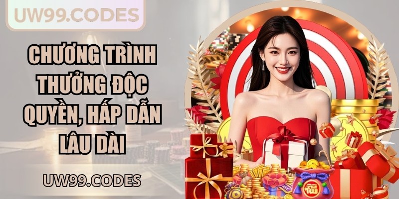 Chương trình thưởng độc quyền, hấp dẫn lâu dài