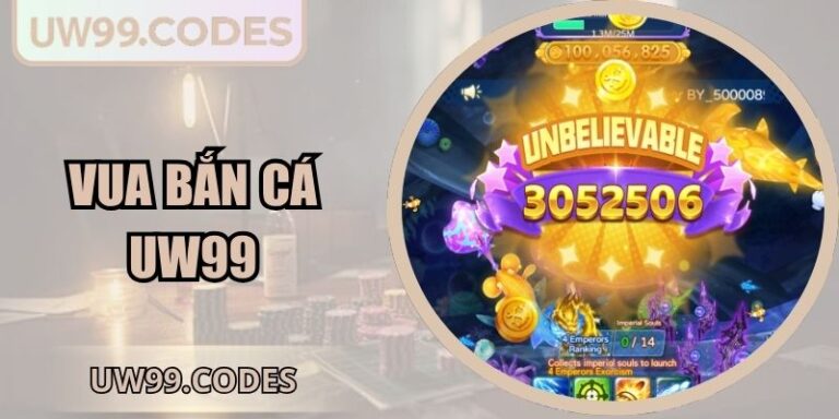 Vua Bắn Cá UW99